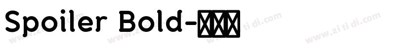Spoiler Bold字体转换 Spoiler Bold字体转换